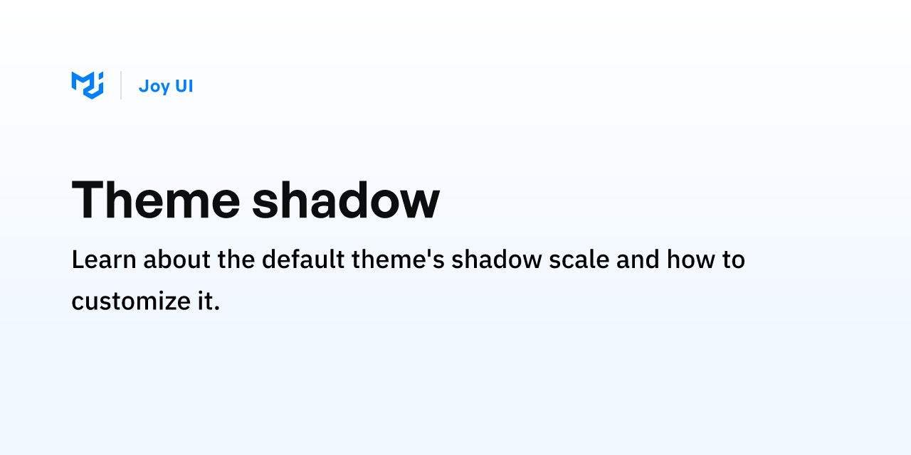 Theme shadow - Joy UI