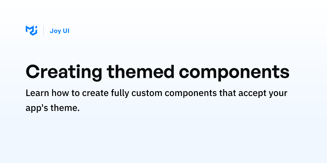 Creating themed components - Joy UI