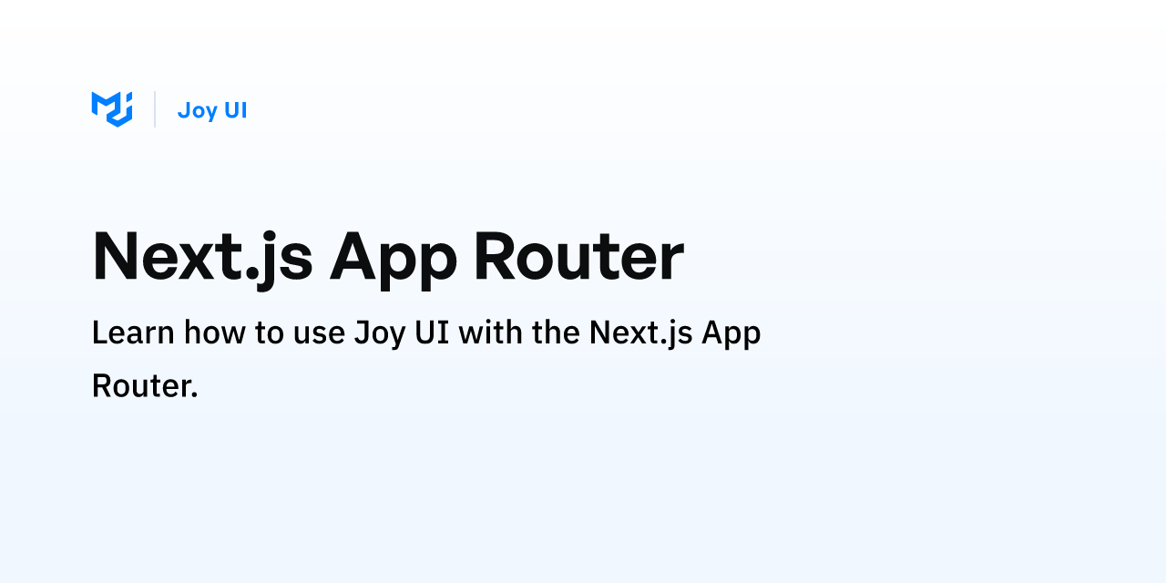 Next.js App Router - Joy UI