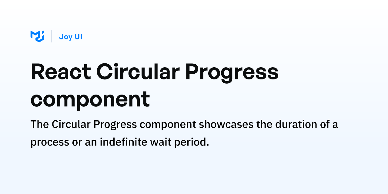 React Circular Progress component - Joy UI