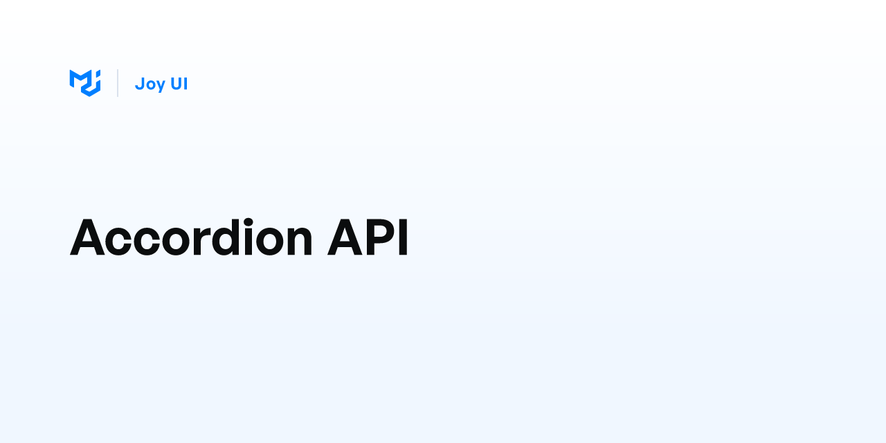 Accordion API - Joy UI