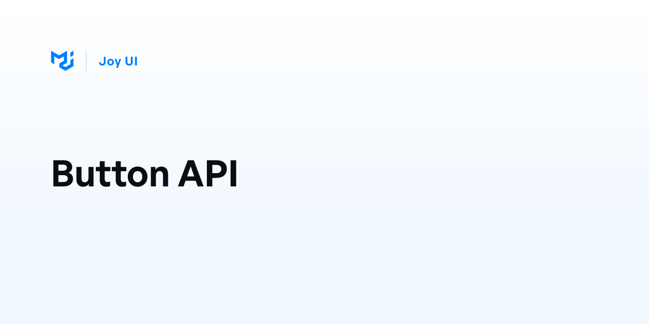 Button API - Joy UI