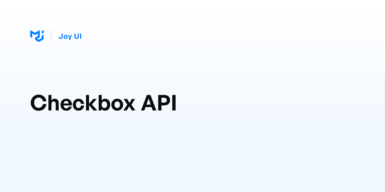 Checkbox API - Joy UI
