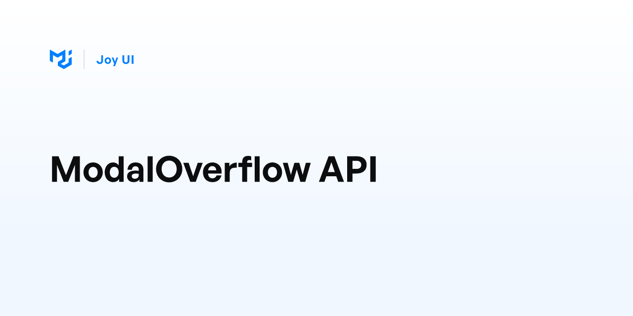 ModalOverflow API - Joy UI