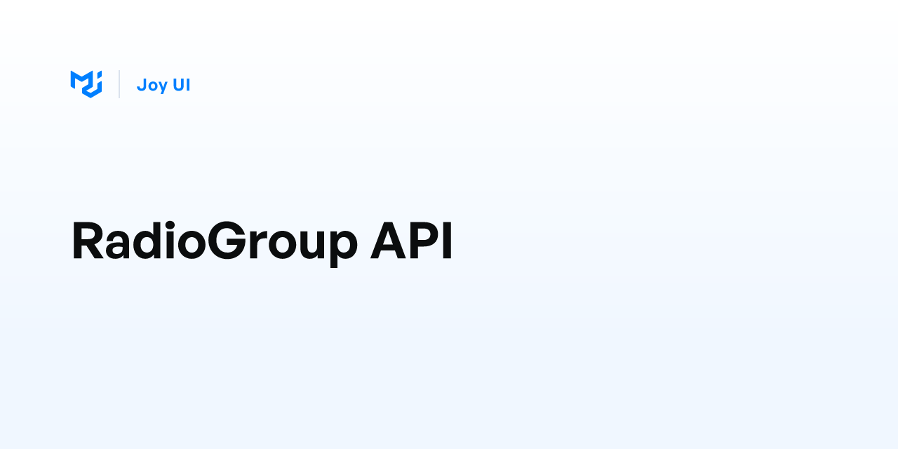 RadioGroup API - Joy UI