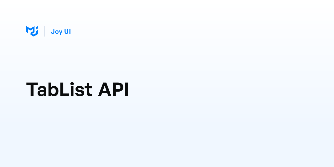 TabList API - Joy UI