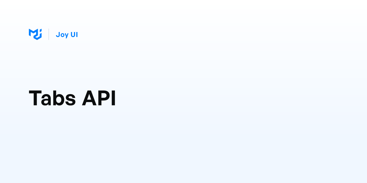 Tabs API - Joy UI